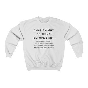 Sarcastic Crewneck Sweatshirt, Offensive Adult Humor Gift White