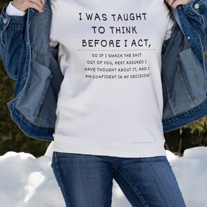 Sarcastic Crewneck Sweatshirt, Offensive Adult Humor Gift image 5