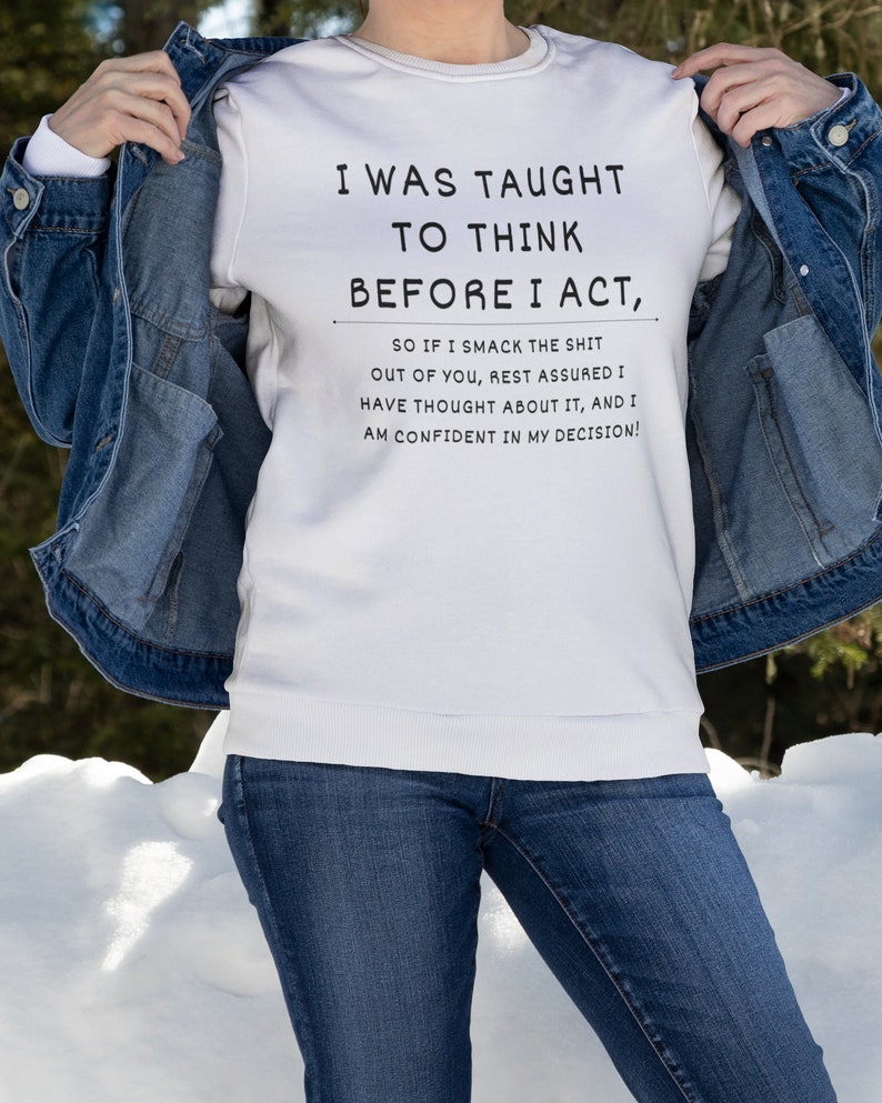 Sarcastic Crewneck Sweatshirt, Offensive Adult Humor Gift image 5