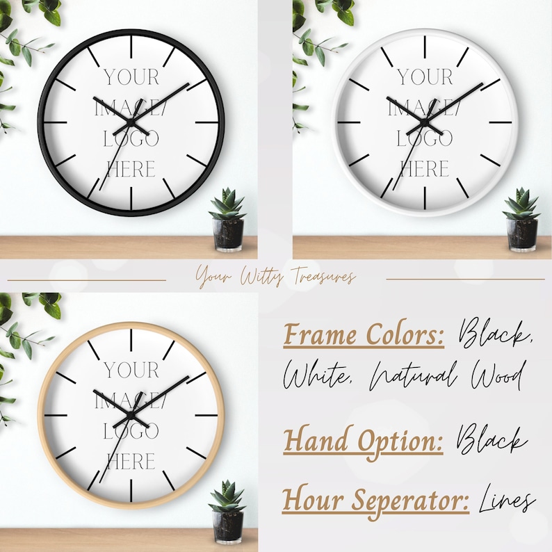 May include: Three different styles of wall clocks with black hands and a white face. The clock faces have the text "YOUR IMAGE LOGO HERE". The clock frames are black, white, and natural wood.