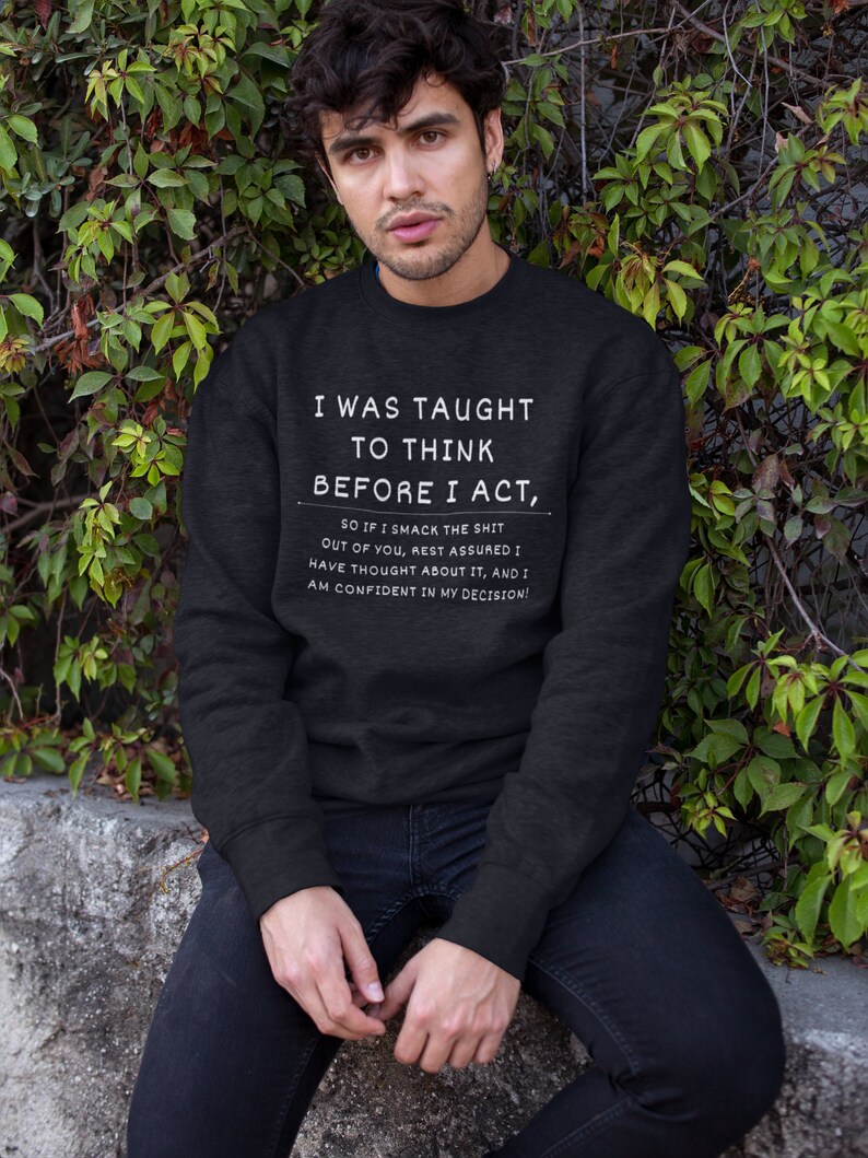 Sarcastic Crewneck Sweatshirt, Offensive Adult Humor Gift image 3