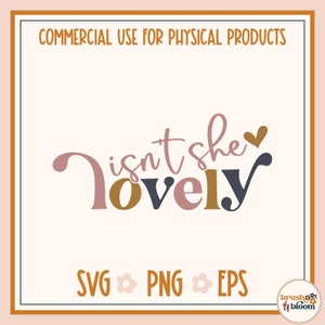 ¿No es ella encantadora SVG - Bebé niña SVG - Niña recién nacida SVG - Bebé niña archivo de corte comercial