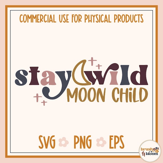 Stay Wild Moon Child SVG - Moon Child Svg - Stay Wild SVG - Retro Moon Child Svg - Hippie Svg - Boho Svg