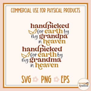 Handpicked for Earth SVG - Handpicked for Earth by My Grandma in Heaven SVG - Handpicked for Earth by My Grandpa in Heaven SVG - Heaven Sent