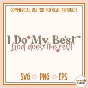 I Do My Best, God Does The Rest SVG - Christian SVG - Religious SVG - Prayer Svg - Faith Svg - Christian Png - Jesus Svg - Bible Verse Svg