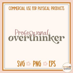 Professional Overthinker SVG - Overthinker SVG - Mental Health SVG - Anxiety Svg - Mental Health Png