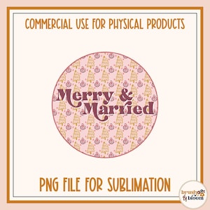 Merry and Married Png - Our First Christmas Png - Married Christmas Png - Wedding Ornament Png - Engaged Ornament Png - Newlywed Christmas