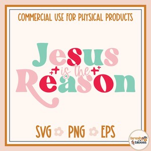 Jesus is the Reason Svg - Retro Christian Christmas SVG - Jesus Christmas Svg - Retro Christmas Png - Religious Christmas Svg