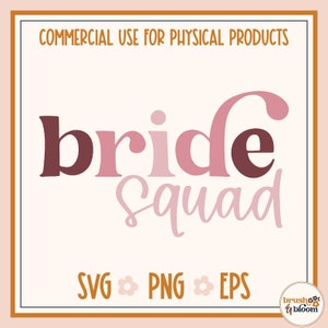 Bride Squad SVG - Bridal Party SVG - Bachelorette SVG - Wedding Svg - Bride Squad Shirt Svg - Bride Squad Png