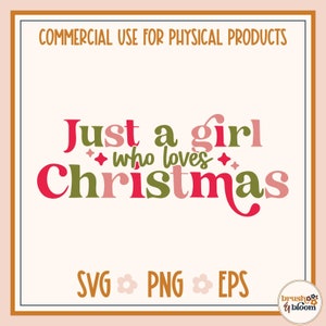 Just a Girl Who Loves Christmas SVG - Women&#39;s Christmas SVG - Colorful Christmas SVG Png - Loves Christmas Png - Girl&#39;s Christmas Svg