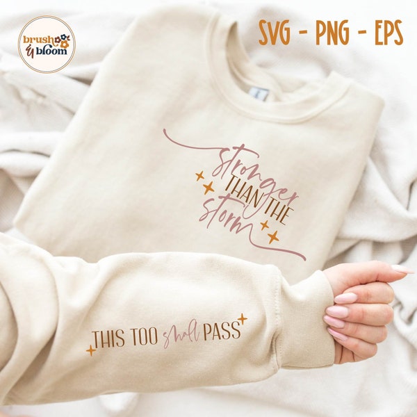 Strong Women SVG - Stronger than the Storm SVG - This Too Shall Pass SVG - Sleeve Svg - Boho Quote Svg - Mental Health Svg - Feminist Svg