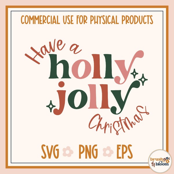 Have a Holly Jolly Christmas SVG - Christmas Shirt SVG - Holly Jolly SVG - Holly Jolly Png - Christmas Svg - Christmas Png