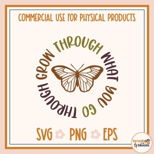 Crece a través de lo que pasas SVG - SVG motivacional - SVG inspirador - Mariposa Svg