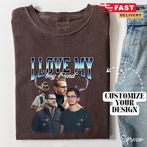 Ich liebe meinen Freund Shirt, benutzerdefinierte Bootleg Rap T-Shirt, ich liebe mein BF Shirt, Paare Hemden, individuell Ich liebe meinen Freund, Freundgeschenk Shirt B240