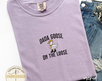 Comfort Colors Embroidered Dad Silly Goose Sweatshirt, New Dad Pregnancy Announcement, Husband Fathers Day Funny Goose Gift, Dada Goose E013