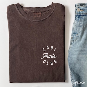 Comfort Colors® Cool Aunts Club Shirt, Cool Aunts Shirt, Favorite Aunt Shirt, Cool Aunt Gift from Niece, New Aunt Shirt, Gift for Aunt B302