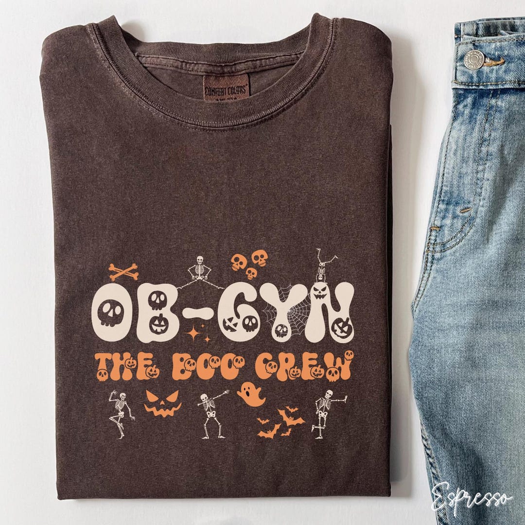 OB-GYN the Boo Crew Shirt, Obstetrics Nurse Tee, Funny OB Halloween ...