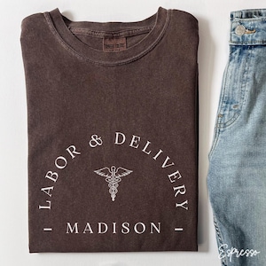 Personalized Labor and Delivery Shirt, Caduceus L&D Nurse Shirt, Baby Delivery Tee, Baby Nurse Tee, Labor Nurse, Maternity Nursing Tee B152