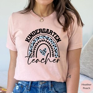 Rainbow Kindergarten Grade Shirt, Kindergarten Teacher Shirt, Gift for Teachers, Leopard Teacher Shirt, Elementary School Teacher Shirt N084