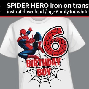 Może przedstawiać: Prasowanie transferu z postacią Spidermana w kolorze czerwonym i niebieskim, czerwoną numerem 6 z pajęczyną i tekstem "BIRTHDAY BOY" na białym t-shircie.