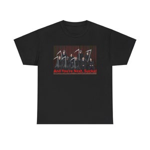 You're Next Sucka! Supreme Court tee shirt
