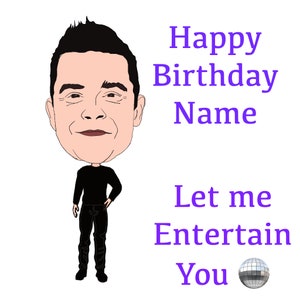 Tarjeta personalizada de cumpleaños de Robbie Williams o cualquier ocasión