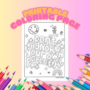 Positive Affirmation Mental Health Coloring Page, Don’t Ignore Your Own Potential - Adult Coloring Page, Digital Download for Stress Relief