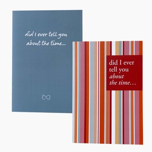 Carte de sympathie | 'Est-ce que je vous ai déjà parlé de l'époque...' Carte de condoléances | Partage de mémoire| Anniversaire de carte de décès.