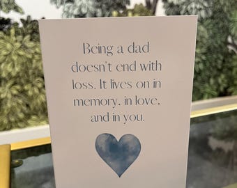 Father's Day Sympathy Card | Being a Dad Doesn't End With Loss Card | Condolence Card | Child Loss | Baby Loss | Miscarriage | & Envelope