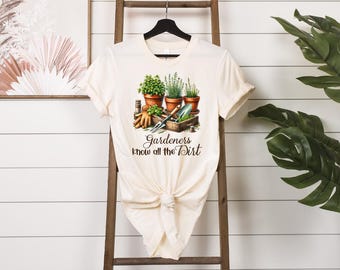 Gardener's Know All The Dirt T-shirt