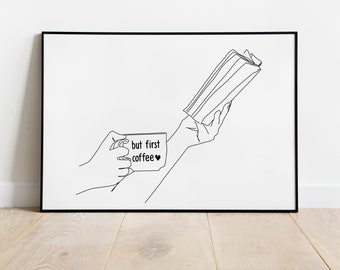 Pero First Coffee Line Art, Coffee Mug and Book on Hand Wall Print, Coffee Printable Wall Art, Kitchen Wall Art, Coffee Shop Decor