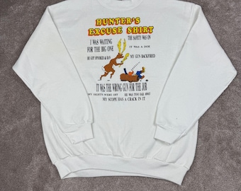 Tultex Size L White Hunter's Excuse Novelty Graphic Crewneck Sweatshirt Vtg 90s