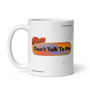 please don't talk to me mug