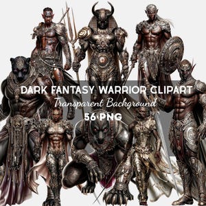 May include: A selection of dark fantasy warrior clipart images with a transparent background. The images depict various warriors in detailed armour, with weapons and accessories. The text "DARK FANTASY WARRIOR CLIPART Transparent Background 56 PNG" is displayed.