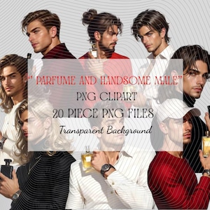 Handsome Man PNG Clipart: Perfume Bottle Fashion Art (Digital Download, 20 Pieces)