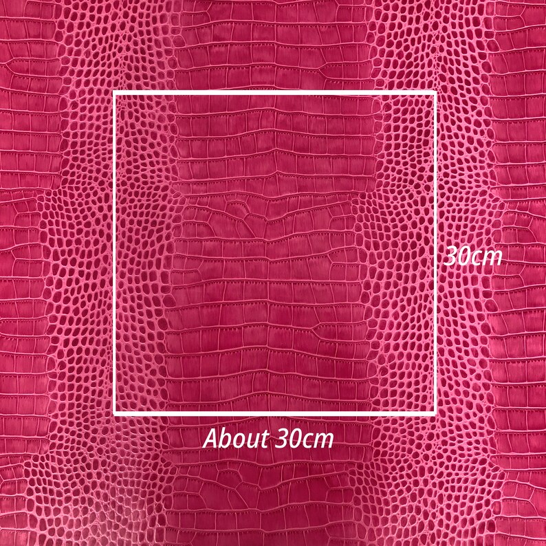 May include: Pink faux crocodile embossed fabric with a square section marked "About 30cm" and "30cm" on the right side.