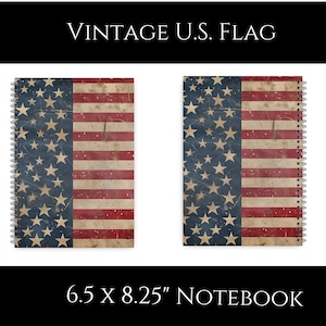 Vintage US Flag Notebook: Patriotic American Journal (6.5&quot; x 8.25&quot;)