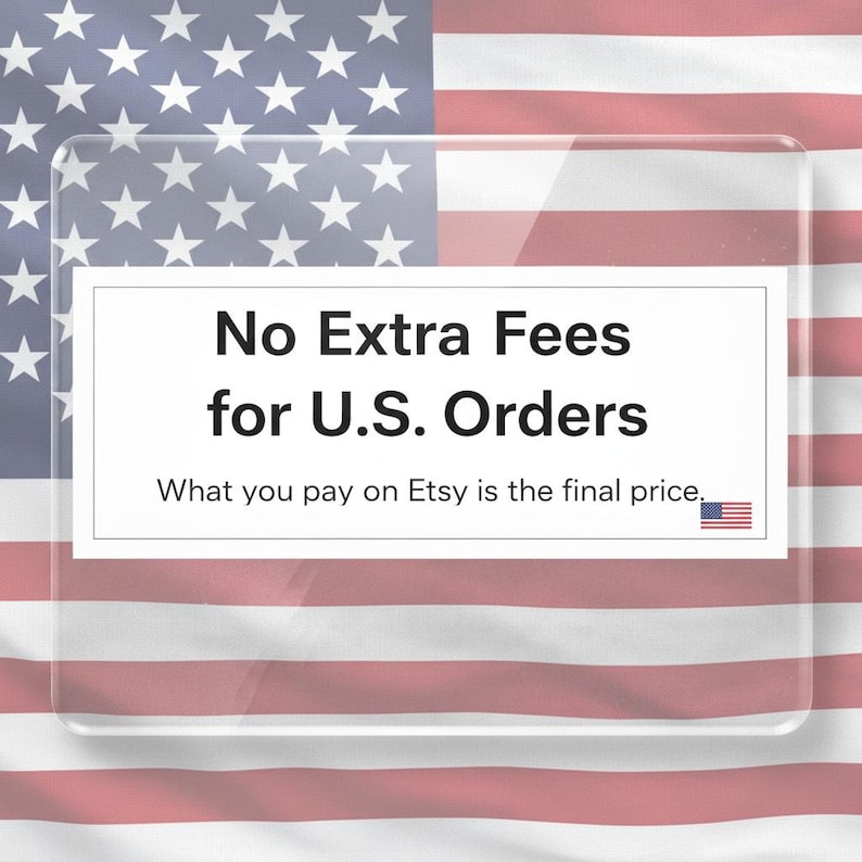 a clear glass with a message stating "No Extra Fees for U.S. Orders" and a small American flag in the bottom right corner.