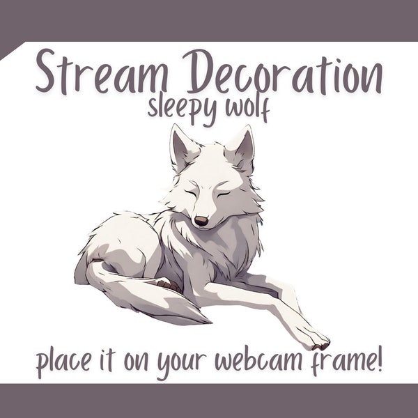 Sleepy Wolf Stream Decoration - Webcam Frame pet - OBS Twitch Youtube Kick | animal overlay | twitch overlay | cute anime pet