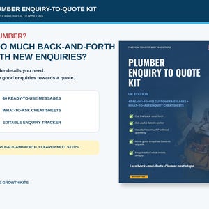 May include: A digital Plumber Enquiry-to-Quote Kit for the UK, featuring 40 ready-to-use messages, enquiry cheat sheets, and an editable tracker. The dark blue document cover displays the title, a small UK flag, and a graphic of a tool belt.