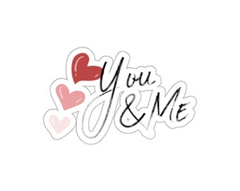 You and Me Kiss Cut Sticker | Vinyl Stickers | Funny Quote | Laptop Sticker | Water bottle Sticker | Couples Sticker | Valentine's Day