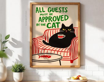Kunst aan de muur grappige kat, alle gasten moeten worden goedgekeurd door de kat, huisdecoratie katteneigenaar, kattenliefhebber Art Print, afdrukbaar tekencadeau, digitale download