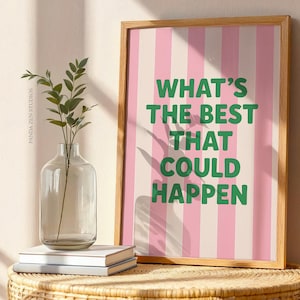 What’s the Best That Could Happen, Dopamine Decor Printable, Retro Motivational Quote Wall Art, Positive Dorm or Office Instant Download Art
