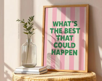 What’s the Best That Could Happen, Dopamine Decor Printable, Retro Motivational Quote Wall Art, Positive Dorm or Office Instant Download Art