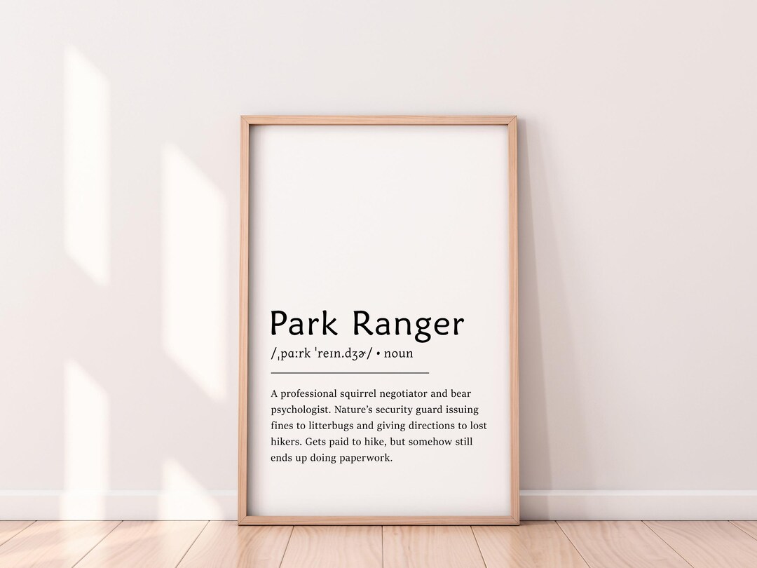 Park Ranger Definition Print, Funny Nature Lover Wall Art, National ...