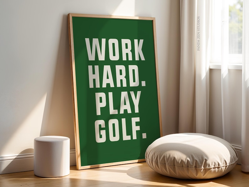 Golf Poster Art Print for Golfers, Work Hard Play Golf Art, Gift Art Poster, Gift for Father's Day Art Office Decor, Sport Printable Artwork