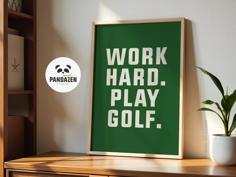 Golf Poster Art Print for Golfers, Work Hard Play Golf Art, Gift Art Poster, Gift for Father's Day Art Office Decor, Sport Printable Artwork