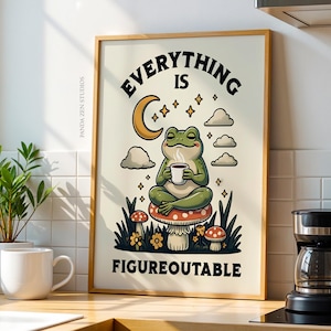 Everything is Figureoutable Print, Frog Print Home Office, Mental Health Print, Quote Poster, Coffee Motivation Poster, Digital Download Art