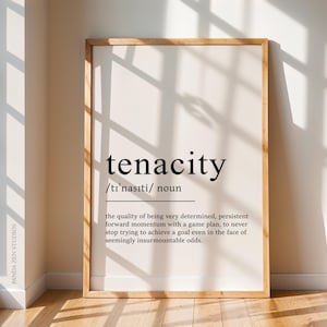 Tenacity Definition Print, Persistence Determination Quote Sign, Printable Office Desk Art, Dictionary Meaning, Minimalist Printable Artwork