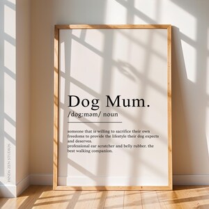 Dog Mum Definition Print, Funny Pet Lover Wall Art, Digital Download for Dog Moms, Unique Gift for Dog Lovers, Dog Gifts, Gift for Dog Lover